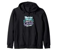 Medicine and I Make a Great Team Orgulloso Doctor Life Quote Sudadera con Capucha