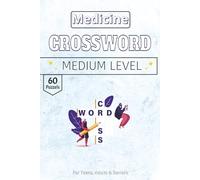 Medicine Crossword Puzzle Book: A Collection of Anatomy Basics, Healthcare Terms, and Medical Innovations