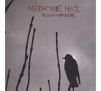Medicine Hat - Blood & Bone