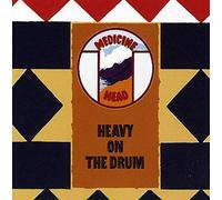 Medicine Head - Heavy On The Drum