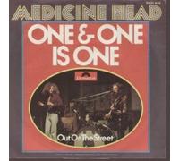 MEDICINE HEAD - ONE AND ONE IS ONE 7 INCH (7" VINYL 45) GERMAN POLYDOR 1973