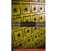 Medicine in China: A History of Ideas, 25th Anniversary Edition, With a New Preface (Comparative Studies of Health Systems and Medical Care)