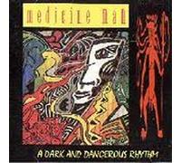 Medicine Man - A Dark & Dangerous Rhythm