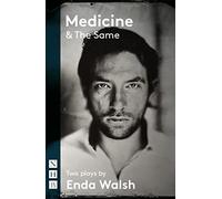 Medicine & The Same: two plays (NHB Modern Plays)