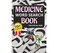Medicine Word Search Book: 70+ Puzzles about Gross Anatomy, Medical Mysteries, Future Medicine, and More | 6x9 inches, 105 pages | Reader-Friendly ... for Vacations, Holidays and Relaxing Times