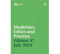 Medicines Ethics And Practice Edition 47