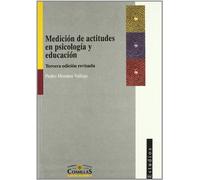 Medición de actitudes en psicología y educación: Construcción de escalas y problemas metodológicos: 80 (Estudios)