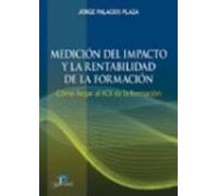 Medicion Del Impacto Y La Rentabilidad De La Formacion