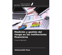 Medición y gestión del riesgo en las instituciones financieras: El caso de Afganistán