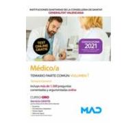 Médico/a De Las Instituciones Sanitarias De La Conselleria De Sanitat De La Generalitat Valenciana. Temario Parte Común Volumen 1 Temario General