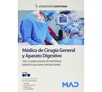 Medico De Cirugia General Y Aparato Digestivo. Test Comentados De Mate