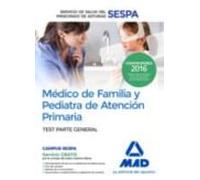 Médico De Familia Y Pediatra De Atención Primaria Del Servicio De Salud Del Principado De Asturias. Test Parte General