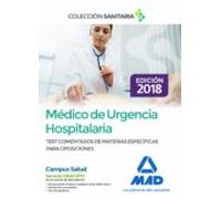 Médico de Urgencia Hospitalaria. Test comentados de materias específicas para oposiciones
