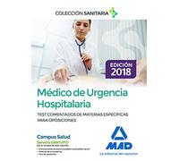 Médico de Urgencia Hospitalaria. Test comentados de materias específicas para oposiciones