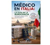 MÉDICO EN ITALIA: La guía definitiva para homologar tu título sin perder años en la burocracia