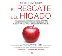 Médico Médium, El Rescate del Hígado: Una nueva forma de entender y tratar los problemas gastrointestinales.
