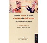 Médicos de al-Ándalus. Avenzoar, Averroes, Ibn al-Jatib: 14 (Novatores)