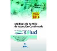 Médicos De Familia De Atención Continuada Del Servicio Aragonés De Salud. Temario De La Parte Común (temas 1 A 15)
