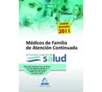 Médicos De Familia De Atención Continuada Del Servicio Aragonés De Salud. Test De La Parte Común (temas 1 A 15)