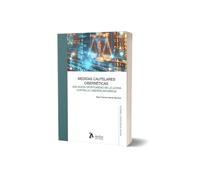 Medidas Cautelares Cibernéticas: Una Nueva Oportunidad En La Lucha Con