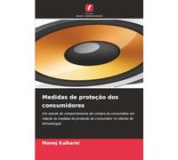 Medidas de proteção dos consumidores: Um estudo do comportamento de compra do consumidor em relação às medidas de proteção do consumidor no distrito de Ahmednagar