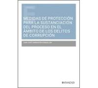 Medidas De Protección Para La Sustanciación Del Proceso En El Ámbito De Los Delitos De Corrupción