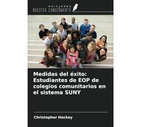 Medidas del éxito: Estudiantes de EOP de colegios comunitarios en el sistema SUNY