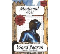 Medieval Ages Word Search Puzzle Book: Word Search with easy to read Print, Challenging Puzzles, about Kings, Knights & Castles | 6x9 Inches, 110 ... Gift for Holidays, Vacation and Rest Time