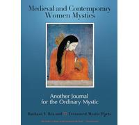 Medieval and Contemporary Women Mystics: Another Journal for the Ordinary Mystic