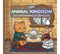 Medieval Animal Kingdom Coloring Book for children and adults: 40 Fun and Easy Castle Scenes with Cute Animal Characters cozy and inspiring