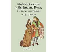 Medieval Costume in England and France: The 13th, 14th and 15th Centuries: xi (Dover Fashion and Costumes)