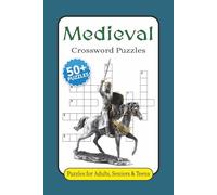 Medieval Crossword Puzzles: 50+ Quests Through Knights, Castles & Legends | 6" x 9", 120 Pages