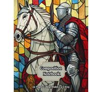 Medieval Crusade Knight with Horse Cover Composition Notebook: Stained Glass Looking Cover with 110 Pages College Ruled for Home and Work , School, College, University