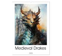 Medieval Drakes (Wall Calendar 2026 DIN A3 portrait), CALVENDO 12 Month Wall Calendar: Embark on a mystical journey through the medieval realms with ... featuring captivating digital artwork.