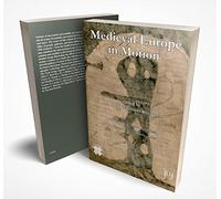 Medieval Europe in motion. The circulation of artists, images, patterns and ideas from the mediterranean to the atlantic coast (6th-15th centuries) (Osm Lab. Laboratorio di idee)