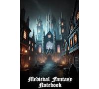 Medieval Fantasy Notebook: Cathedral of Shadows Journal - 120 Page Lined: Perfect for Gothic Storytelling, Worldbuilding & RPG Notes