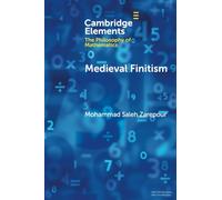 Medieval Finitism (Elements in the Philosophy of Mathematics)