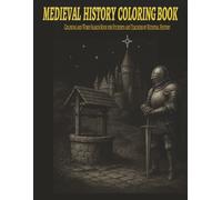 MEDIEVAL HISTORY COLORING BOOK: Coloring and Word Search Book for Students and Teachers of Medieval History