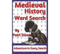 Medieval History Word Search Puzzle Book: Word Searches with Easy to Read Print about Castles, Knights, Legends and More | 6 x 9 inches, 111 pages | ... Intrepid Explorers Series by Pearl Diver)