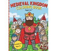 Medieval Magic Coloring Book: Castles, Knights & Dragons for all ages (Kids 3+)