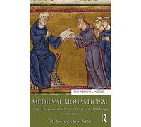 Medieval Monasticism: Forms of Religious Life in Western Europe in the Middle Ages (The Medieval World)
