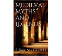 Medieval Myths And Legends (ebook)