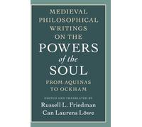 Medieval Philosophical Writings on the Powers of the Soul: From Aquinas to Ockham