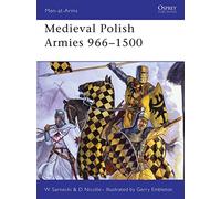 Medieval Polish Armies 966-1500: No. 445 (Men-at-Arms)