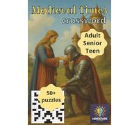 Medieval Times crossword: Crossword with easy to read print all about Medieval times, Kings, Queens peasants and more- 6x9 120 pages 50+ puzzles... great for history buff, relaxing, gift or holiday