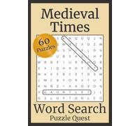 Medieval Times Word Search Puzzle Quest Book: Easy to Read Word Search Puzzles Featuring Knights, Castles, Royalty & More| Fun, Relaxing, Stress ... 120 pages | 60 Puzzles | Solutions Included