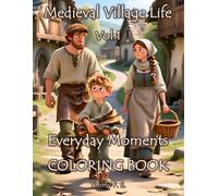 Medieval Village Life: Everyday Moments Vol.1