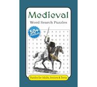 Medieval Word Search: Knights, Castles & Legends Word Searches - 50+ Puzzles | 6x9 Inches, 110 Pages