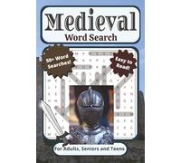 Medieval Word Search Puzzle Book: For Adults, Seniors, and Teens | Easy to Read, 50+ Medieval Themed Word Searches Including Castles, Knights, Feudal ... Vacations, Holidays, Breaks, and Quiet Times