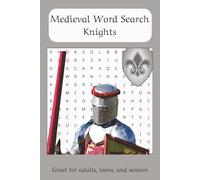 Medieval Word Search Puzzle Book - Knights Edition: Word Search with easy to read print about knights, armory, horses and more | 6x9 inches, 90 pages | 40+ puzzles with over 600 words!